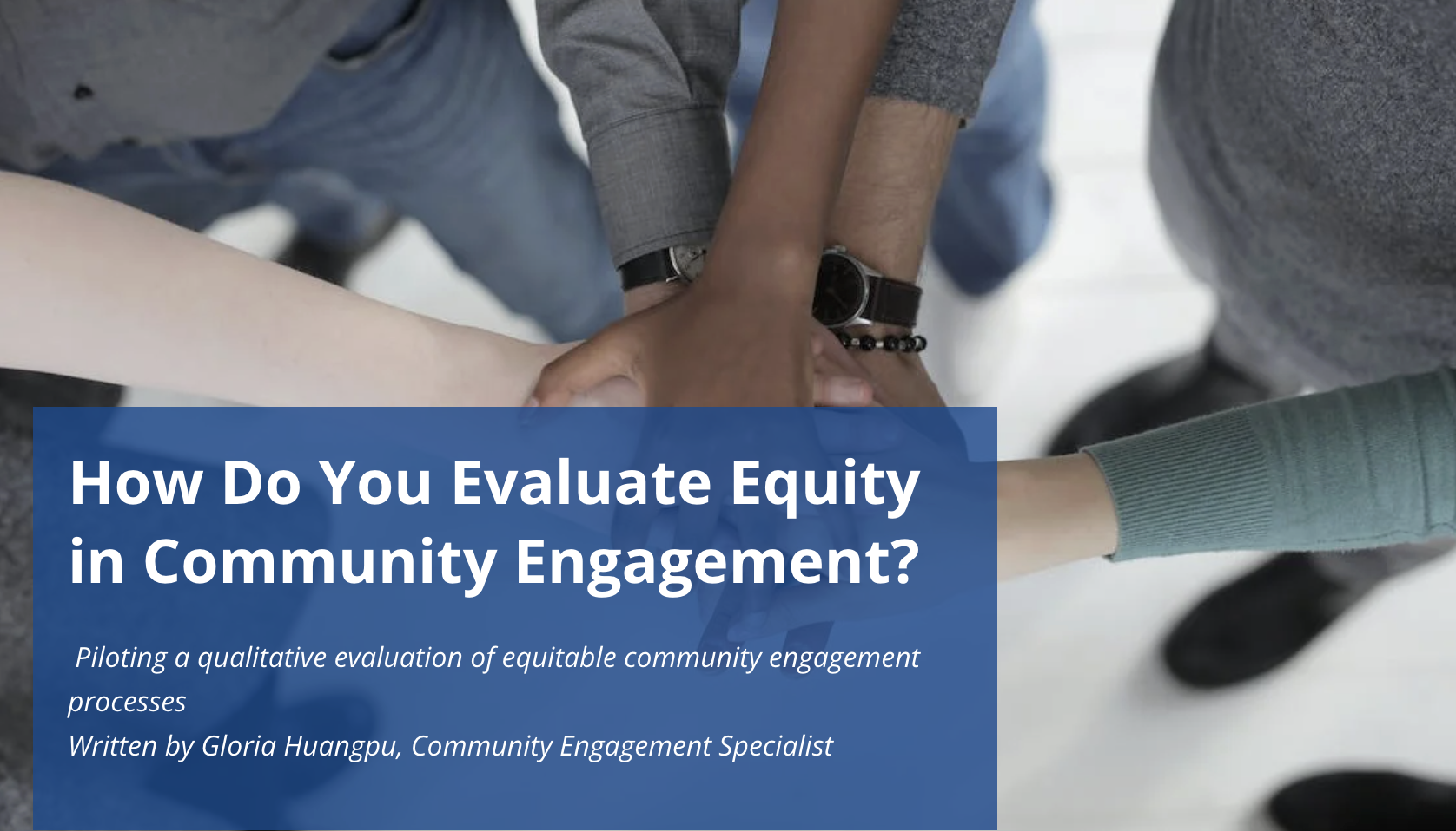 How Do You Evaluate Equity in Community Engagement?