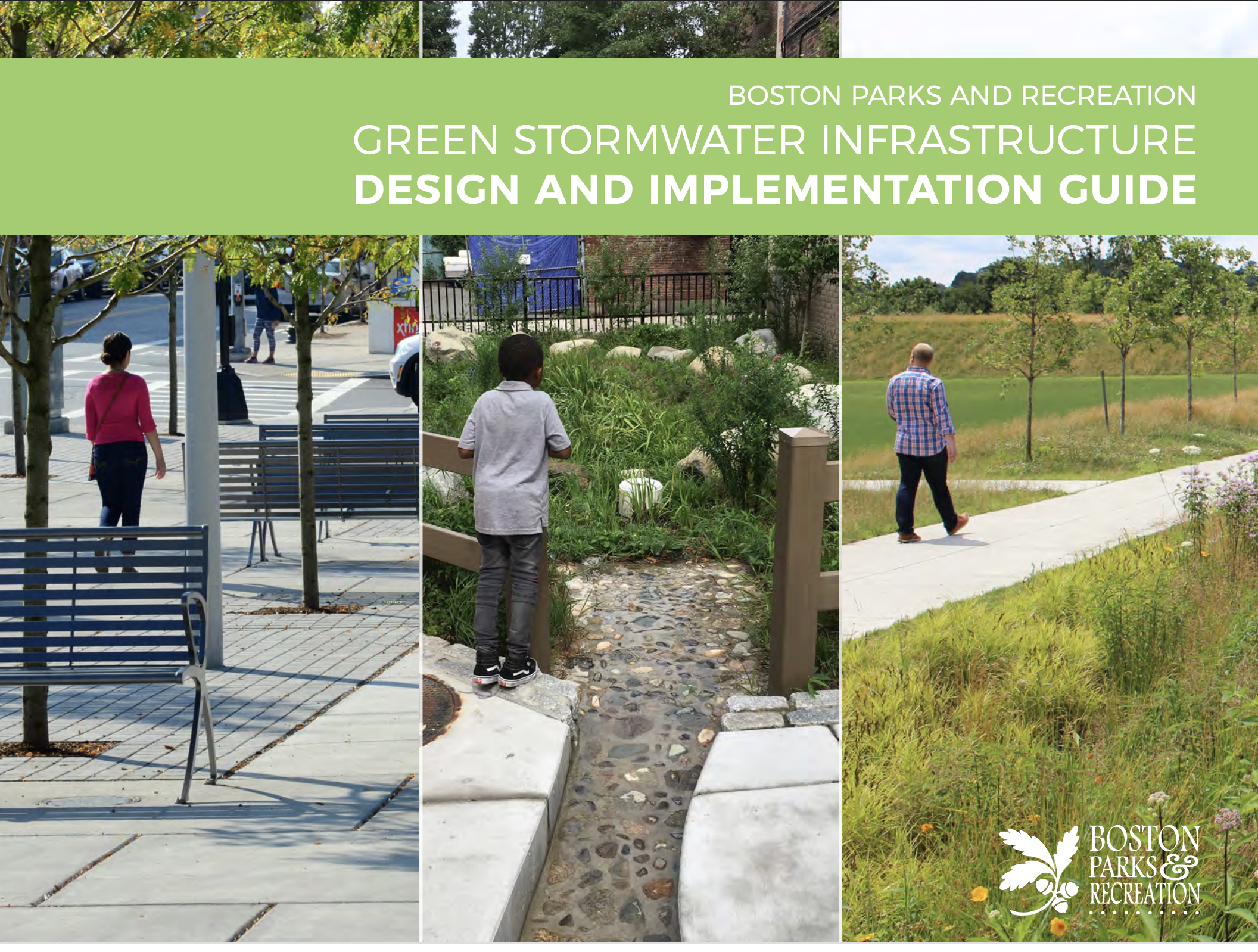 BOSTON PARKS AND RECREATION GREEN STORMWATER INFRASTRUCTURE DESIGN AND IMPLEMENTATION GUIDE