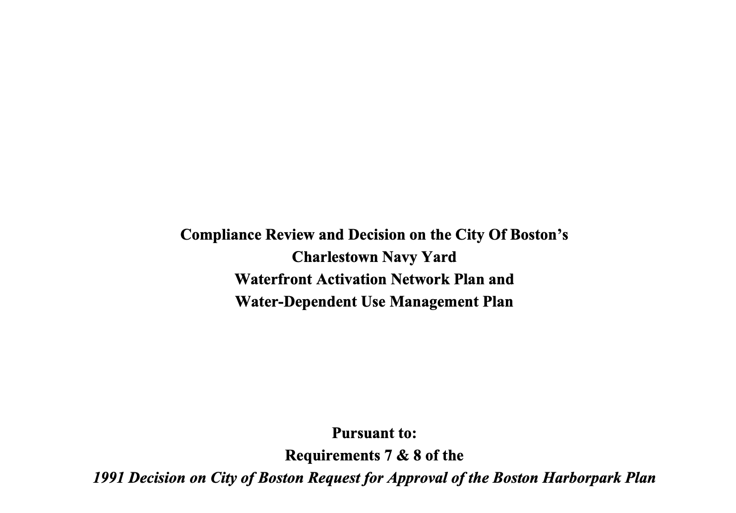 Compliance Review and Decision on the City Of Boston’s Charlestown Navy Yard Waterfront Activation Network Plan and Water-Dependent Use Management Plan