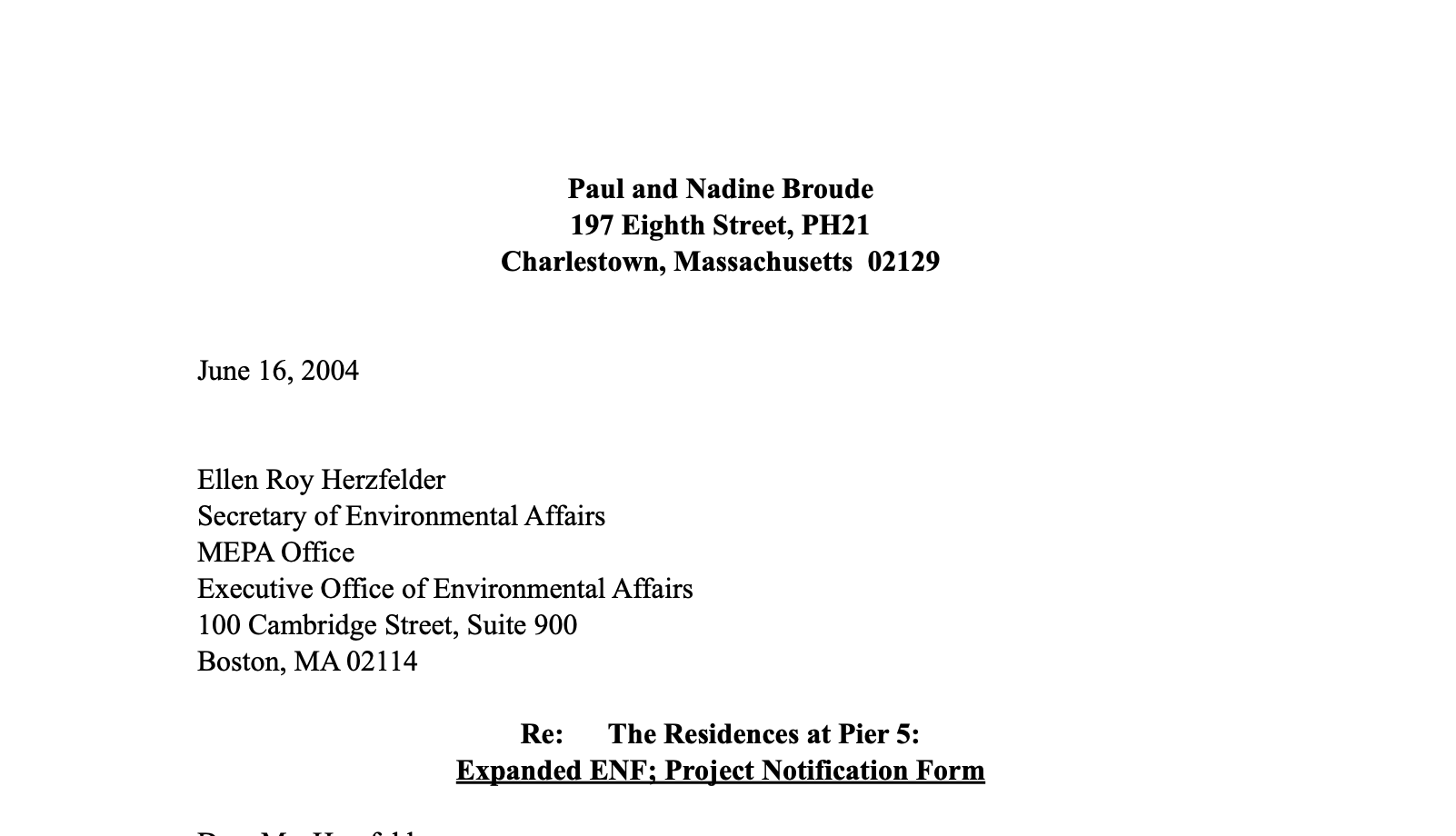 Previously full public access to all of Pier 5 will be severely restricted. 2004 Broude