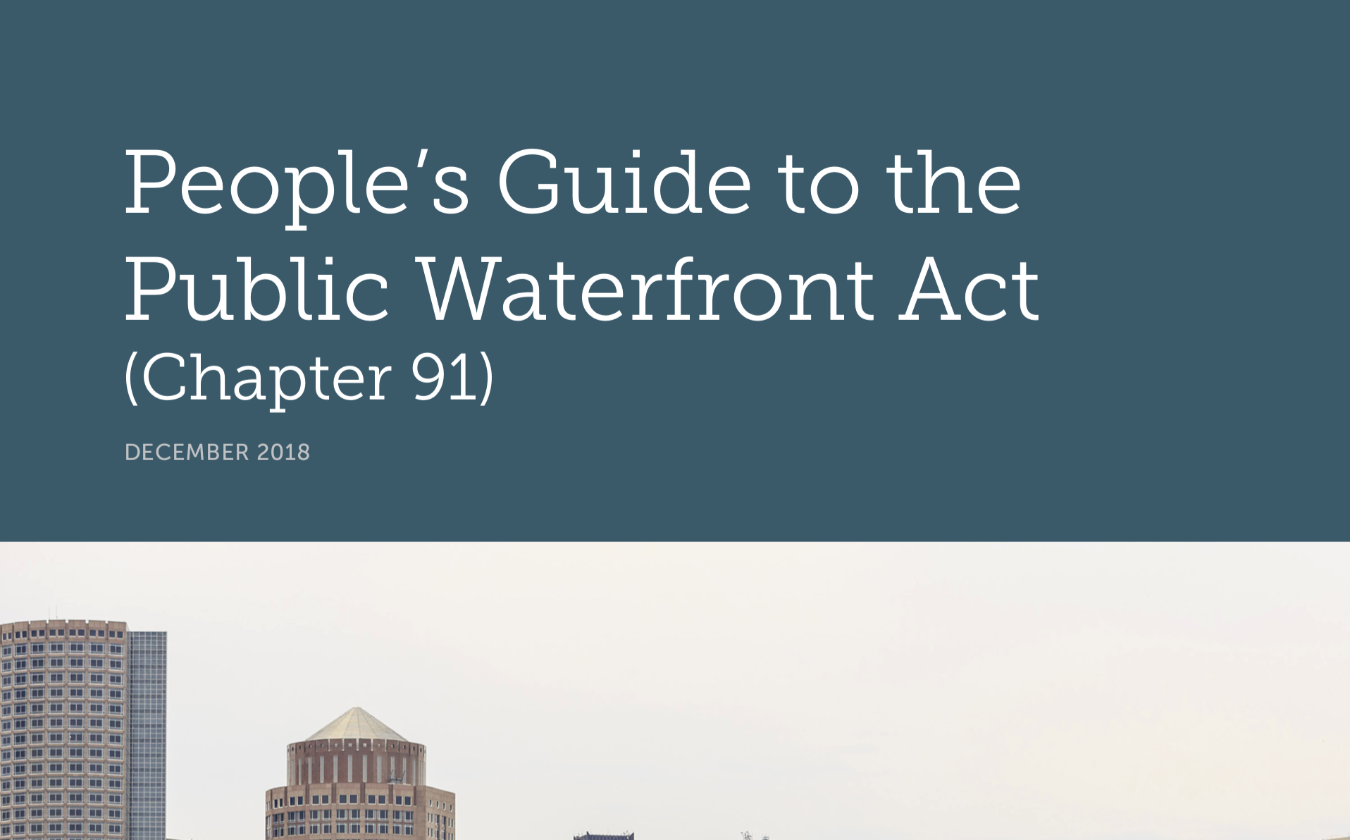 People’s Guide to the Public Waterfront Act (Chapter 91) DECEMBER 2018